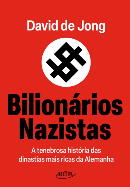 Bilionários Nazistas — David de Jong | Lumina Cursos