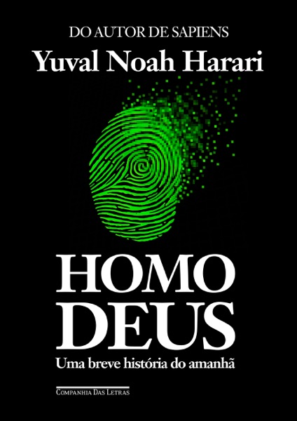 Homo Deus Uma breve história do amanhã — Yuval Noah Harari | Lumina Cursos