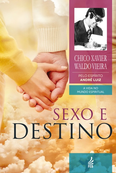 Sexo e Destino — Waldo Vieira | Lumina Cursos