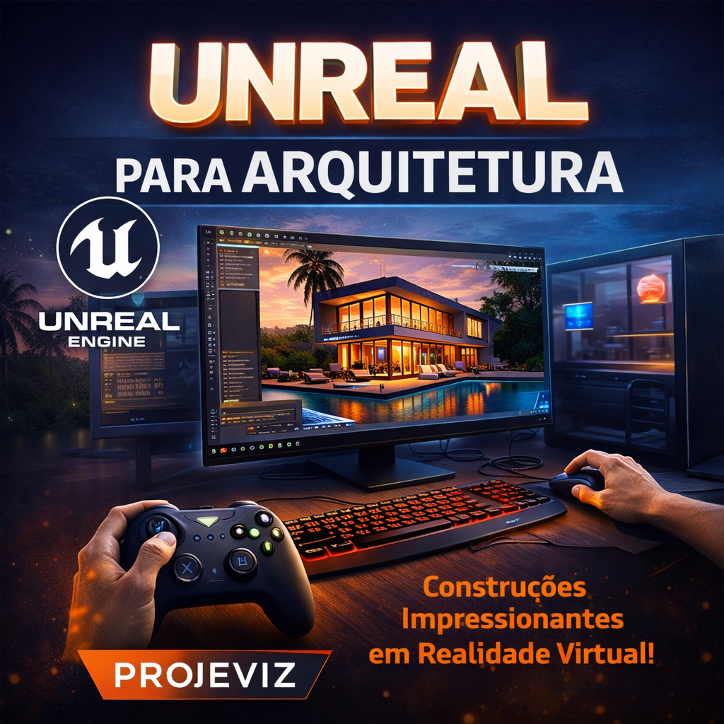 Curso Unreal para Arquitetura - Projeviz - Lumina Cursos Capa do curso Unreal para Arquitetura - Projeviz na Lumina Cursos